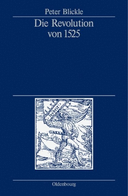 Peter Blickle - Die Revolution von 1525, E-bok