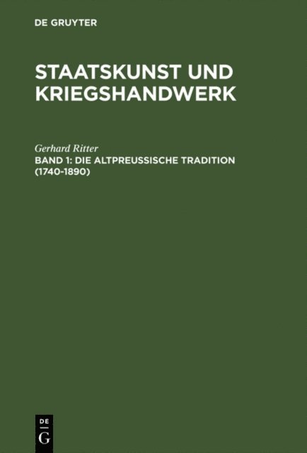 Gerhard Ritter - Die altpreußische Tradition (1740–1890), E-bok