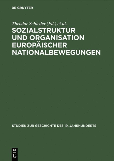 Peter Burian, Theodor Schieder - Sozialstruktur und Organisation europäischer Nationalbewegungen, E-bok