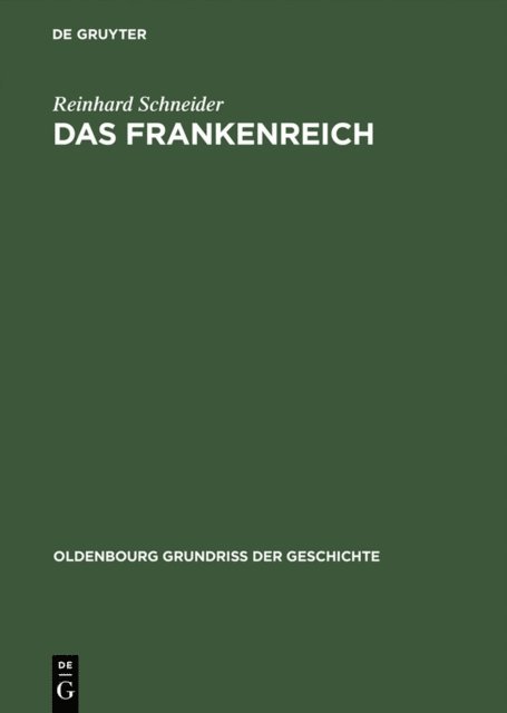 Reinhard Schneider - Das Frankenreich, E-bok