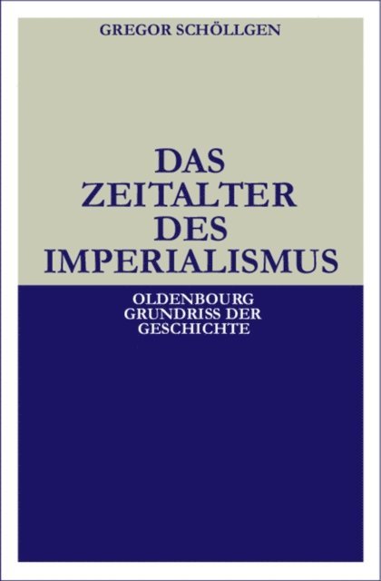 Gregor Schollgen - Das Zeitalter des Imperialismus, E-bok