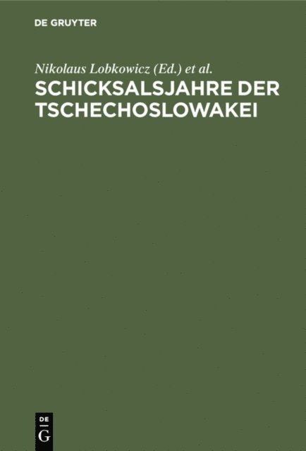 Friedrich Prinz, Nikolaus Lobkowicz - Schicksalsjahre der Tschechoslowakei, E-bok