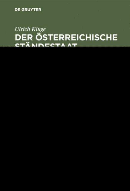 Ulrich Kluge - Der österreichische Ständestaat 1934–1938, E-bok. Tillgänglighet: Lägg i varukorg