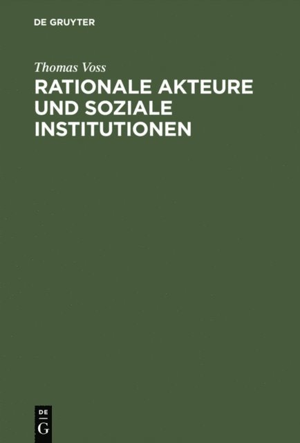 Thomas Voss - Rationale Akteure und soziale Institutionen, E-bok