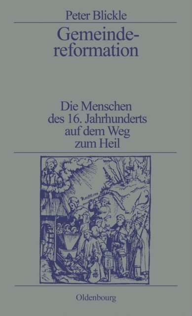Peter Blickle - Gemeindereformation, E-bok