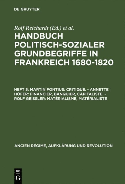 Rolf Geiler, Annette Hofer, Martin Fontius - Martin Fontius: Critique. – Annette Höfer: Financier, Banquier, Capitaliste. – Rolf Geißler: Matérialisme, Matérialiste, E-bok