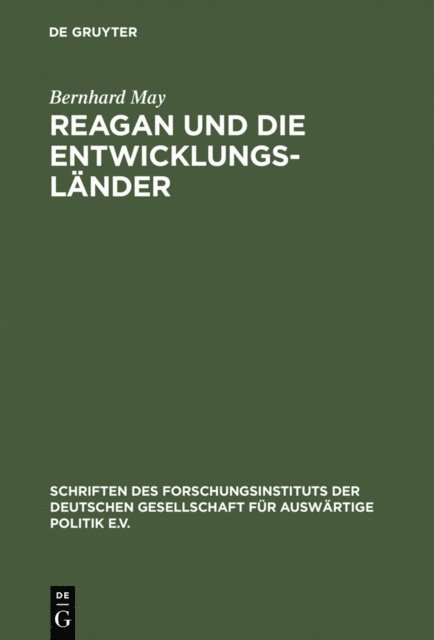 Bernhard May - Reagan und die Entwicklungsländer, E-bok