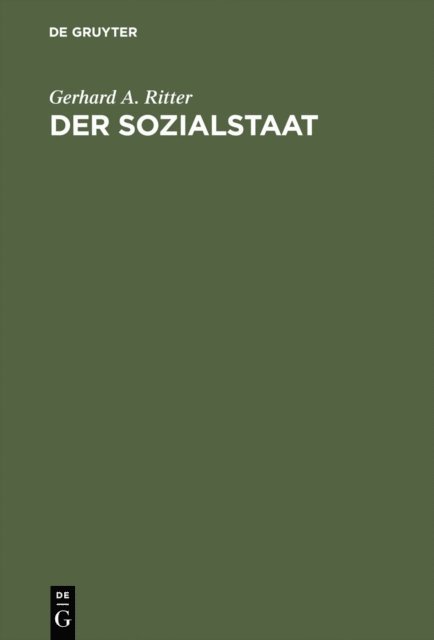 Gerhard A. Ritter - Der Sozialstaat, E-bok