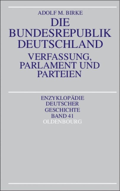 Adolf M. Birke - Die Bundesrepublik Deutschland, E-bok