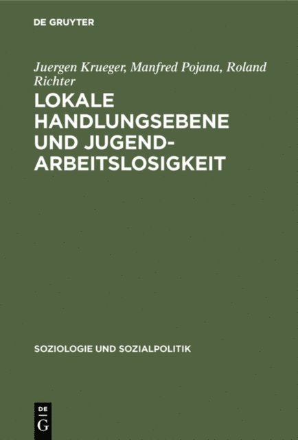 Roland Richter, Manfred Pojana, Juergen Krueger - Lokale Handlungsebene und Jugendarbeitslosigkeit, E-bok