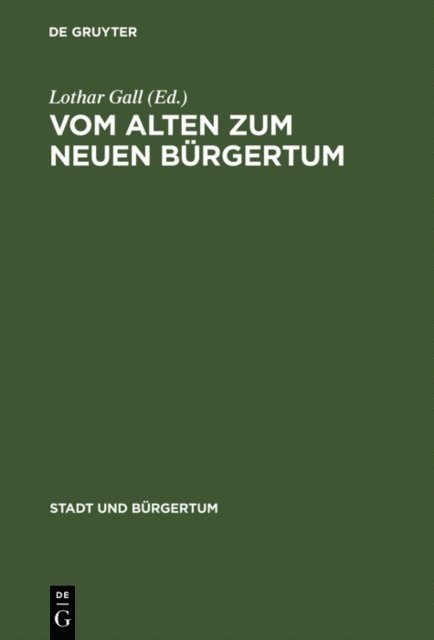 Lothar Gall - Vom alten zum neuen Bürgertum, E-bok