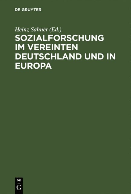 Heinz Sahner - Sozialforschung im vereinten Deutschland und in Europa, E-bok