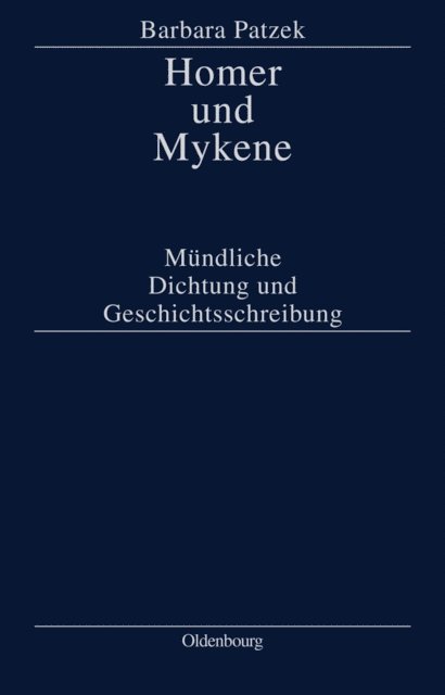 Barbara Patzek - Homer und Mykene, E-bok