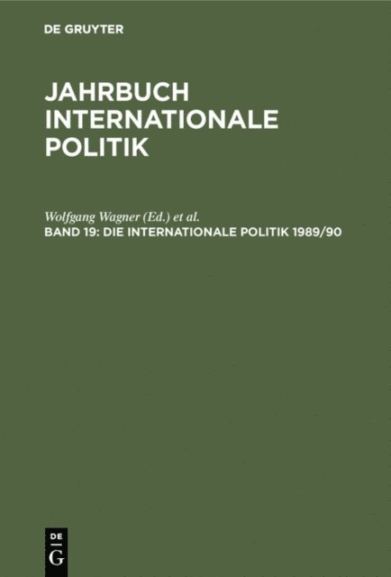 Lutz Hoffmann, Marion Grafin Donhoff, Wolfgang Wagner - Die Internationale Politik 1989/90, E-bok