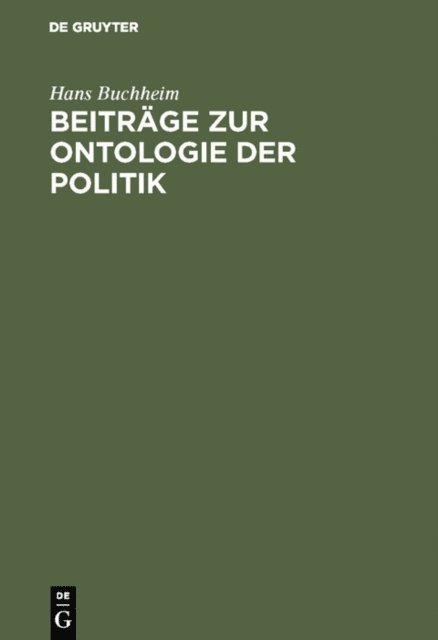 Hans Buchheim - Beiträge zur Ontologie der Politik, E-bok