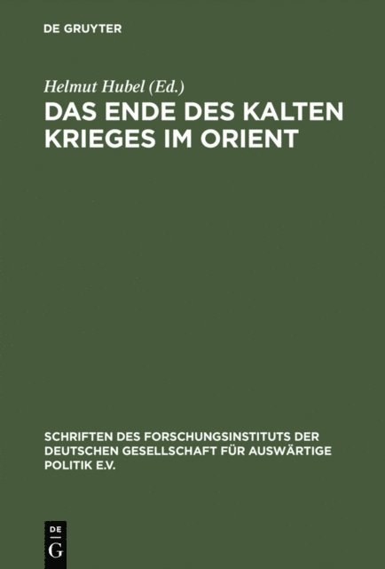 Helmut Hubel - Das Ende des Kalten Krieges im Orient, E-bok