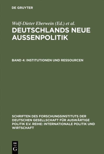 Karl Kaiser, Wolf-Dieter Eberwein - Institutionen und Ressourcen, E-bok
