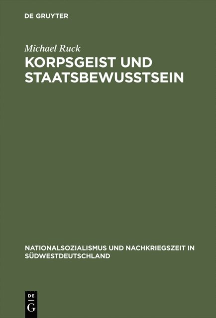 Michael Ruck - Korpsgeist und Staatsbewußtsein, E-bok