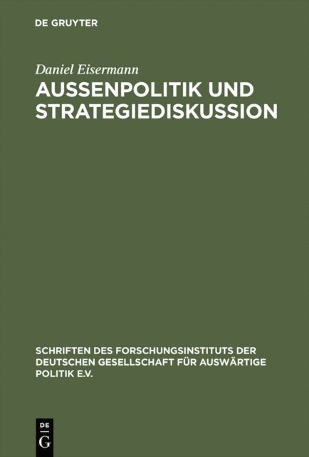 Daniel Eisermann - Außenpolitik und Strategiediskussion, E-bok