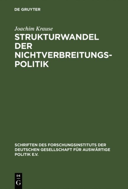 Joachim Krause - Strukturwandel der Nichtverbreitungspolitik, E-bok