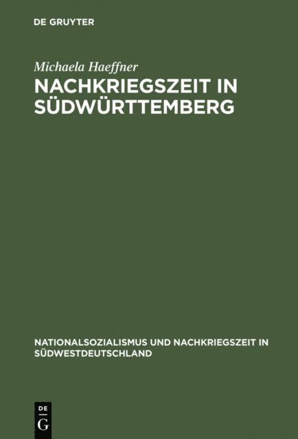 Michaela Haeffner - Nachkriegszeit in Südwürttemberg, E-bok