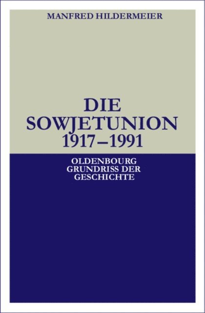 Manfred Hildermeier - Die Sowjetunion, E-bok