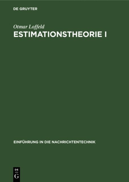 Otmar Loffeld - Estimationstheorie I, E-bok