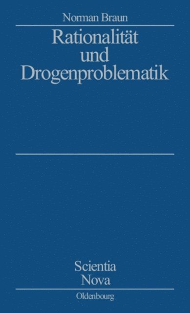 Norman Braun - Rationalität und Drogenproblematik, E-bok