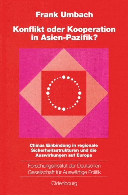 Frank Umbach - Konflikt oder Kooperation in Asien-Pazifik?, E-bok