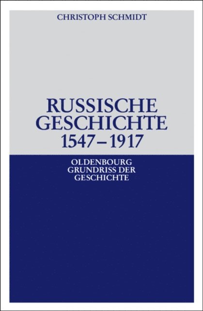 Christoph Schmidt - Russische Geschichte 1547–1917, E-bok