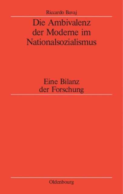 Riccardo Bavaj - Die Ambivalenz der Moderne im Nationalsozialismus, E-bok