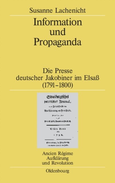 Susanne Lachenicht - Information und Propaganda, E-bok