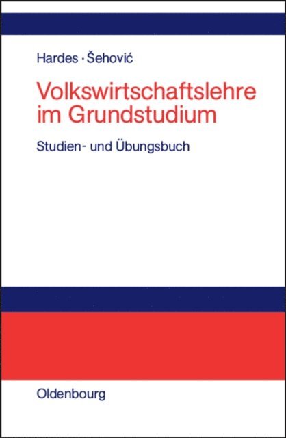 Kenan Sehovic, Heinz-Dieter Hardes - Volkswirtschaftslehre im Grundstudium, E-bok
