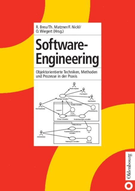 Oliver Wiegert, Friederike Nickl, Thomas Matzner, Ruth Breu - Software-Engineering, E-bok