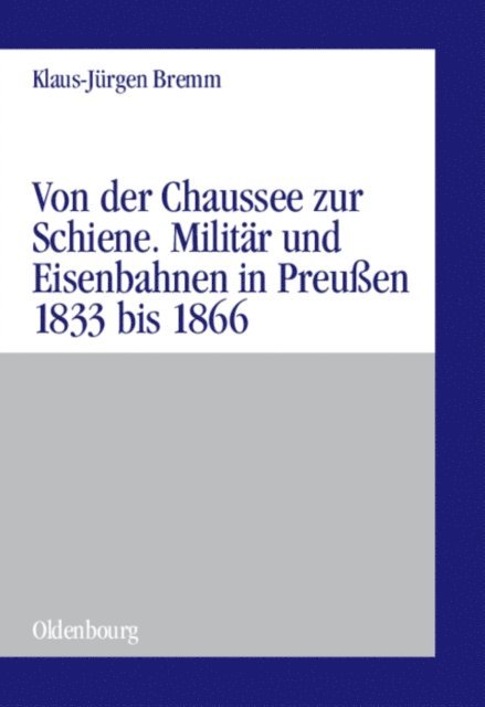 Klaus-Jurgen Bremm - Von der Chaussee zur Schiene, E-bok