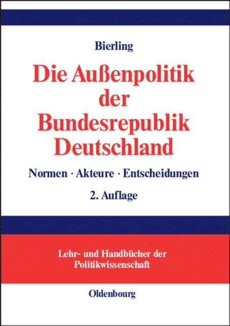 Stephan Bierling - Die Außenpolitik der Bundesrepublik Deutschland, E-bok