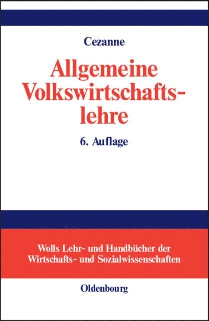 Wolfgang Cezanne - Allgemeine Volkswirtschaftslehre, E-bok