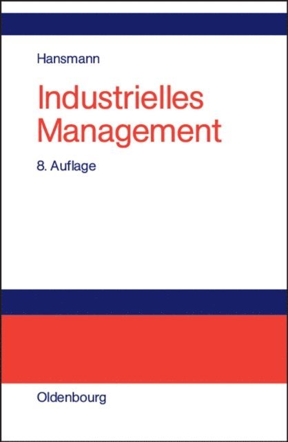 Karl-Werner Hansmann - Industrielles Management, E-bok
