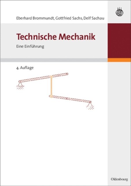 Delf Sachau, Gottfried Sachs, Eberhard Brommundt - Technische Mechanik, E-bok