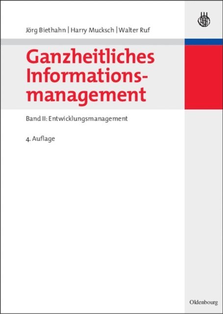 Walter Ruf, Harry Mucksch, Jorg Biethahn - Ganzheitliches Informationsmanagement, E-bok