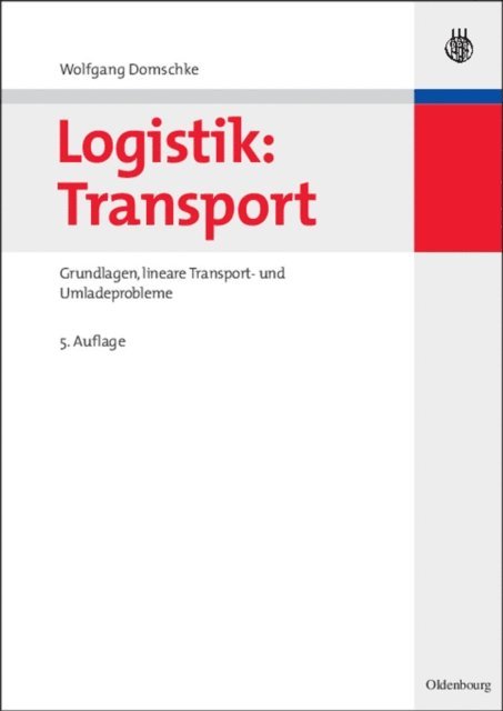 Wolfgang Domschke - Logistik: Transport, E-bok