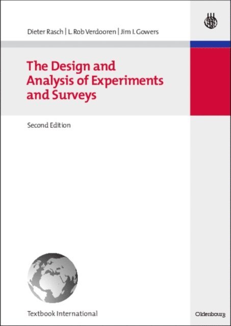 Jim I. Gowers, L. Rob Verdooren, Dieter Rasch - Design and Analysis of Experiments and Surveys, E-bok