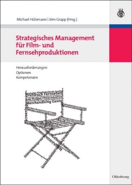 Jorn Grapp, Michael Hulsmann - Strategisches Management für Film- und Fernsehproduktionen, E-bok
