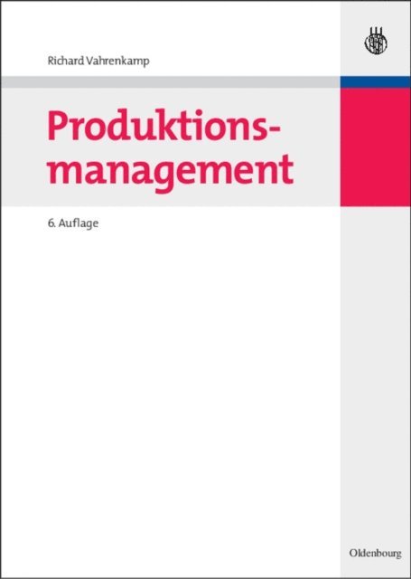 Richard Vahrenkamp - Produktionsmanagement, E-bok