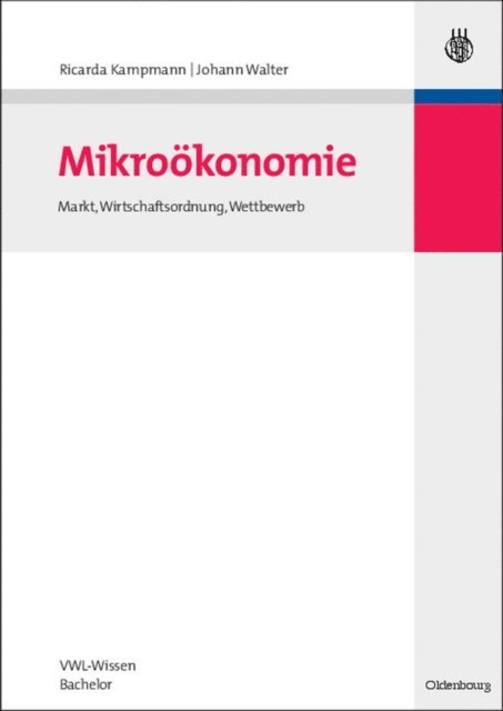 Johann Walter, Ricarda Kampmann - Mikroökonomie, E-bok