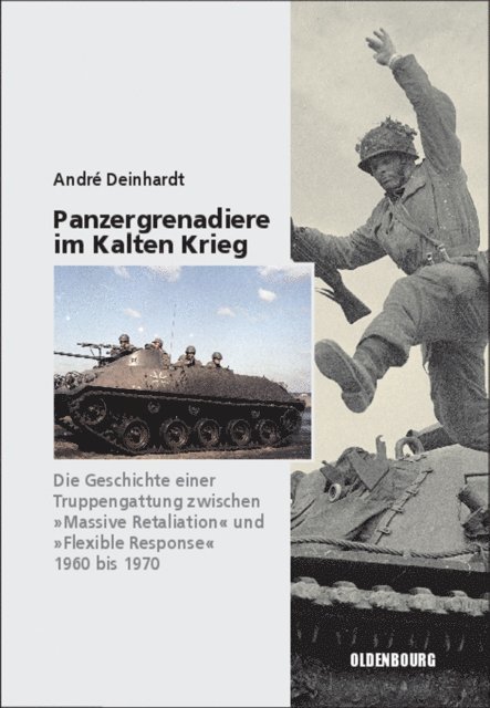Andre Deinhardt - Panzergrenadiere – eine Truppengattung im Kalten Krieg, E-bok