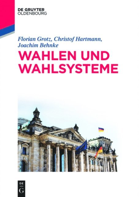 Christof Hartmann, Florian Grotz, Joachim Behnke - Wahlen und Wahlsysteme, E-bok
