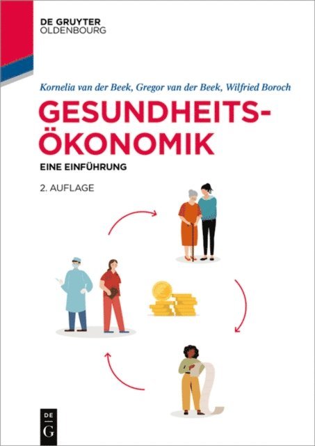Wilfried Boroch, Gregor van der Beek, Kornelia van der Beek - Gesundheitsökonomie, E-bok