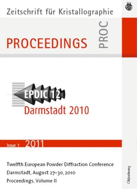 European Powder Diffraction Conference; August 2010, Darmstadt, Germany, E-bok