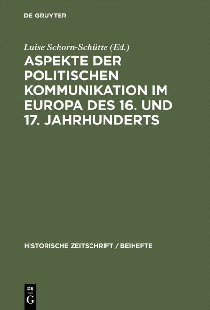Luise Schorn-Schutte - Aspekte der politischen Kommunikation im Europa des 16. und 17. Jahrhunderts, E-bok